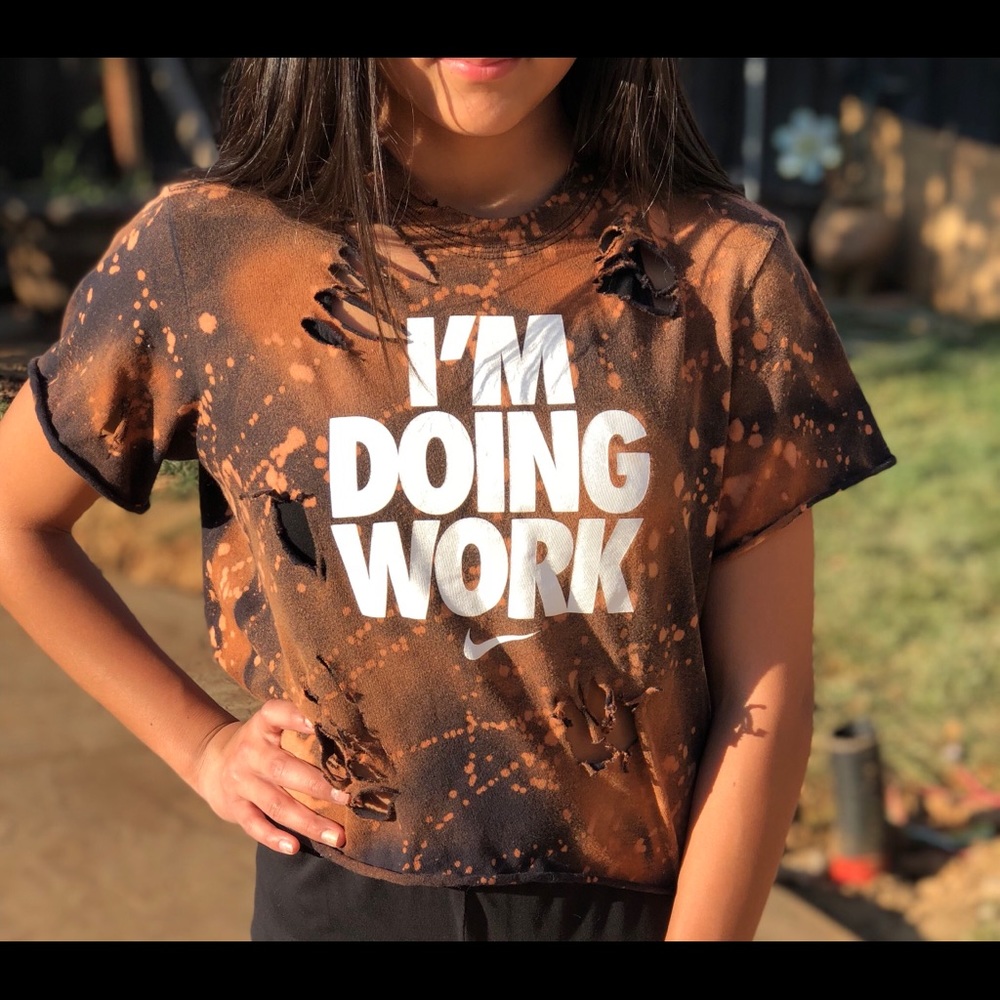 Nike Distressed Tee “I’m Doing Work”